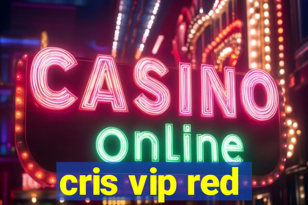 cris vip red